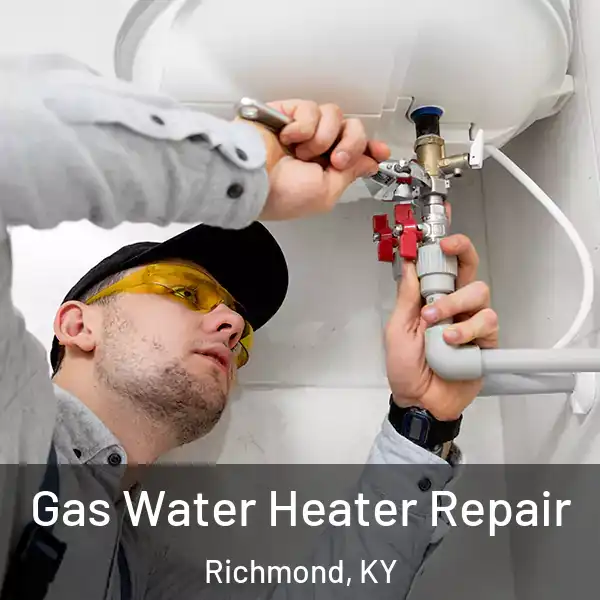  Gas Water Heater Repair Richmond, KY