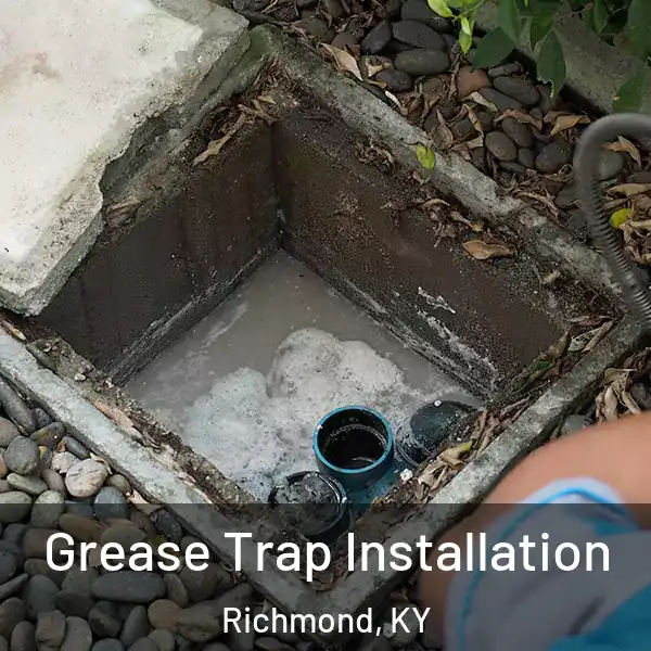  Grease Trap Installation Richmond, KY