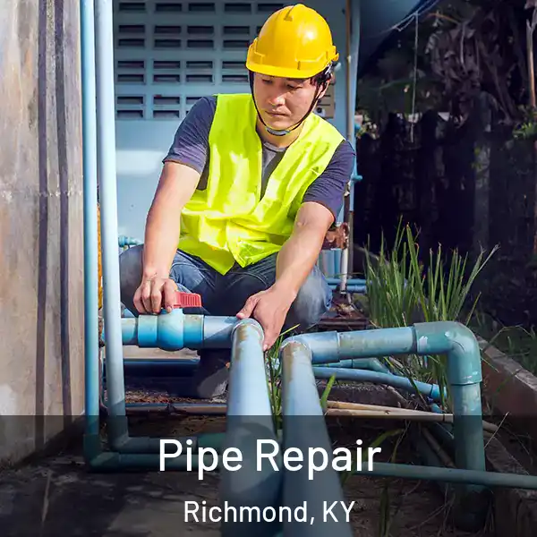  Pipe Repair Richmond, KY