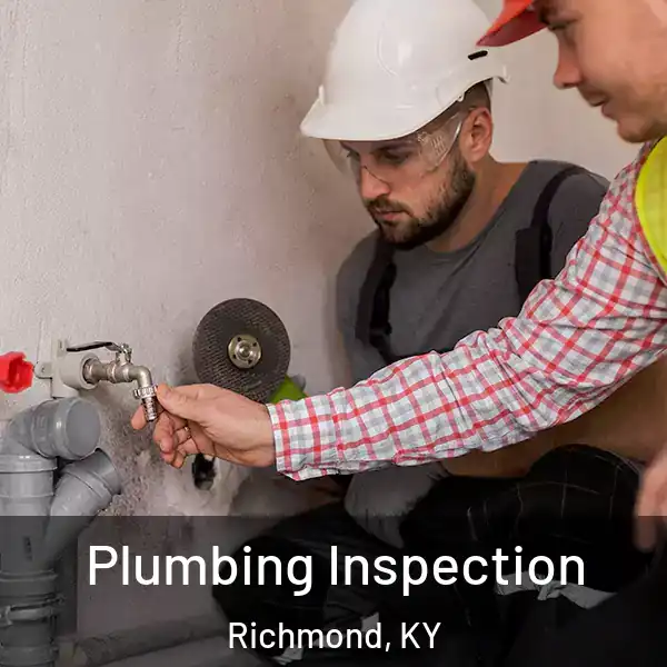  Plumbing Inspection Richmond, KY