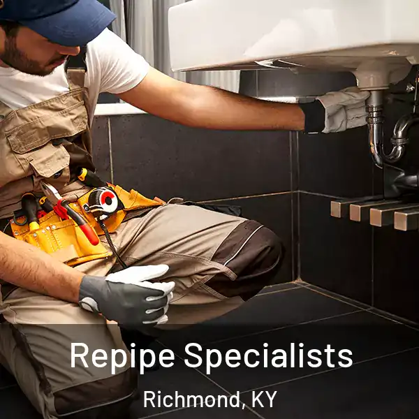  Repipe Specialists Richmond, KY