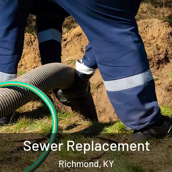  Sewer Replacement Richmond, KY