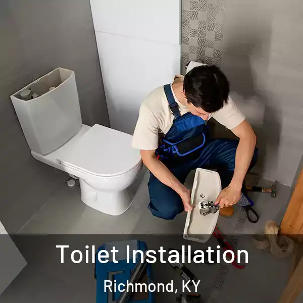 Toilet Installation Richmond, KY