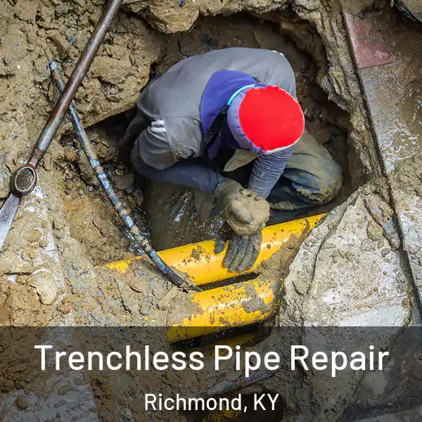  Trenchless Pipe Repair Richmond, KY