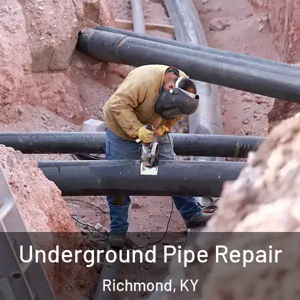  Underground Pipe Repair Richmond, KY
