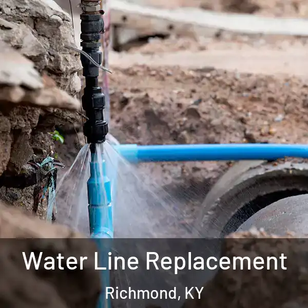  Water Line Replacement Richmond, KY