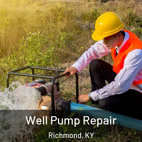  Well Pump Repair Richmond, KY